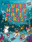 Image for Super Happy Magic Forest and the Deep Trouble
