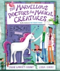 Image for The marvellous doctors for magical creatures