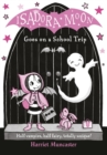 Image for Isadora Moon Goes on a School Trip
