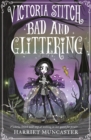 Image for Victoria Stitch: Bad and Glittering EBK
