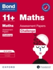 Image for Bond 11+: Bond 11+ Maths Challenge Assessment Papers 10-11 Years