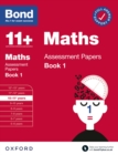 Image for Bond 11+: Maths Assessment Papers Book 1 10-11 Years