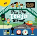 Image for I&#39;m the train driver