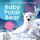 Image for Amazing Animal Tales: Baby Polar Bear