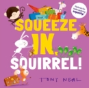 Image for Squeeze in, Squirrel!