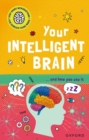 Image for Very Short Introductions to Curious Young Minds: Your Intelligent Brain