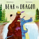 Bear vs Dragon by Ferreira, Marcela cover image