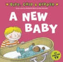 Image for New Baby! (First Experiences with Biff, Chip &amp; Kipper)