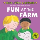 Image for Fun at the Farm (First Experiences with Biff, Chip &amp; Kipper)
