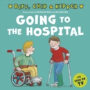 Image for Going to the Hospital (First Experiences with Biff, Chip &amp; Kipper)