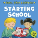 Image for Starting School (FirstExperiences with Biff,Chip &amp; Kipper)