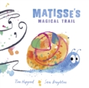 Image for Matisse&#39;s Magical Trail