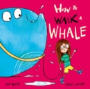 Image for How to Walk a Whale