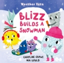 Image for Weather Tots: Blizz Builds a Snowman