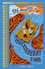 Image for Oxford Children&#39;s Classics: The Adventures of Huckleberry Finn