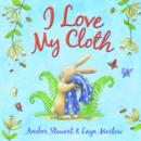 Image for I Love My Cloth