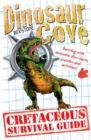 Image for Dinosaur Cove: A Cretaceous Survival Guide