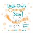 Image for Little Owl&#39;s Orange Scarf