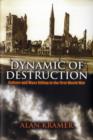Image for Dynamic of destruction  : culture and mass killing in the First World War