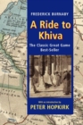 Image for A ride to Khiva  : travels and adventures in Central Asia