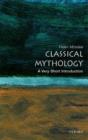 Image for Classical mythology  : a very short introduction