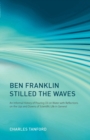 Image for Ben Franklin Stilled the Waves