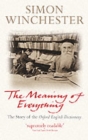 Image for The meaning of everything  : the story of the Oxford English Dictionary