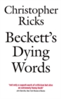Image for Beckett&#39;s Dying Words