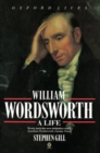 Image for William Wordsworth: A Life