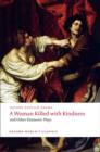 Image for A Woman Killed with Kindness and Other Domestic Plays