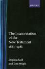 Image for The Interpretation of the New Testament 1861-1986