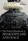 Image for The Oxford Handbook of Shakespeare and Race