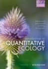 Image for An introduction to quantitative ecology  : mathematical and statistical modelling for beginners