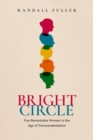 Image for Bright Circle : Five Remarkable Women in the Age of Transcendentalism