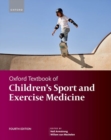 Image for Oxford textbook of children&#39;s sport and excercise medicine