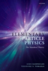 Image for Elementary particle physics  : the standard theory