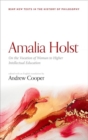 Image for Amalia Holst  : on the vocation of woman to higher intellectual education