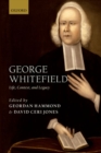Image for George Whitefield  : life, context, and legacy