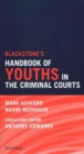 Image for Blackstone&#39;s Magistrates&#39; Court Handbook 2021 and Blackstone&#39;s Youths in the Criminal Courts (October 2018 edition) Pack