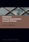 Image for Palestinian Political Organizations in Israeli Prisons