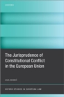 Image for The jurisprudence of constitutional conflict in the European Union