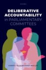 Image for Deliberative Accountability in Parliamentary Committees