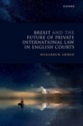 Image for Brexit and the Future of Private International Law in English Courts