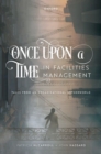 Image for Once Upon a Time in Facilities Management : Tales from an Organizational Netherworld