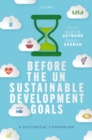 Image for Before the UN Sustainable Development Goals  : a historical companion