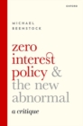 Image for Zero Interest Policy and the New Abnormal