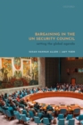 Image for Bargaining in the UN Security Council  : setting the global agenda