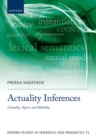 Image for Actuality inferences  : causality, aspect, and modality