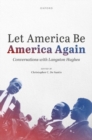 Image for Let America be America again  : conversations with Langston Hughes