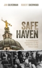 Image for Safe haven  : the United Kingdom&#39;s investigations into Nazi collaborators and the failure of justice